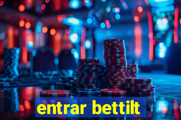 entrar bettilt